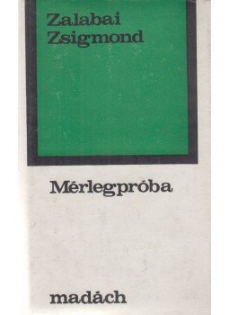 Zalabai Zsigmond - Mérlegpróba Zalabai Zsigmond - Mérlegpróba, Bratislava 1978 antikvár könyv