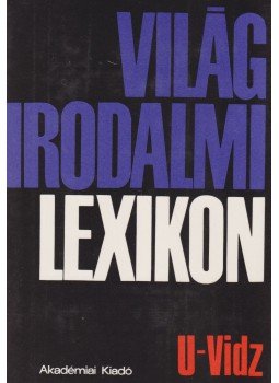Szerdahelyi István - Világirodalmi lexikon 16. kötet Szerdahelyi István - Világirodalmi lexikon 16. kötet, Budapest 1994 antikvár könyv