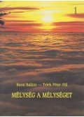 Barsi Balázs,Telek Péter-Pál - Mélység a mélységet 1.