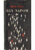 Ruffy Péter - Egy napom
