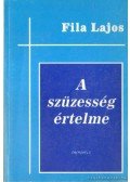 Fila Lajos - A szüzesség értelme