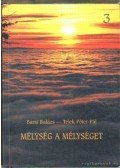 Barsi Balázs,Telek Péter-Pál - Mélység a mélységet 3.