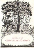 Hajdók János - Gyöngykereső ember