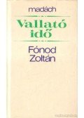 Fonod Zoltán - Vallató idő