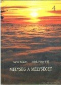 Barsi Balázs,Telek Péter-Pál - Mélység a mélységet 4.