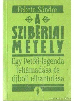 Fekete Sándor - A szibériai métely Fekete Sándor - A szibériai métely, Budapest 1990 antikvár könyv