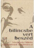 Murányi Gábor,Vásárhelyi Miklós - A bilincsbe vert beszéd