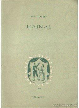 Füsi József - Hajnal Füsi József - Hajnal, Budapest 1955 antikvár könyv