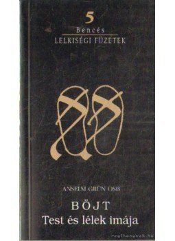 Anselm Grün - Böjt Anselm Grün - Böjt, Pannonhalma 1993 antikvár könyv