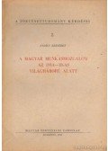 Andics Erzsébet - A magyar munkásmozgalom az 1914-18-as világháború alatt