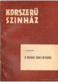 Maszejev, I. - A drámai konfliktusról