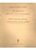 Szervánszky Endre - Tíz könnyű hegedű-zongoradarab