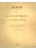 Bloch József - Hangsor-iskola