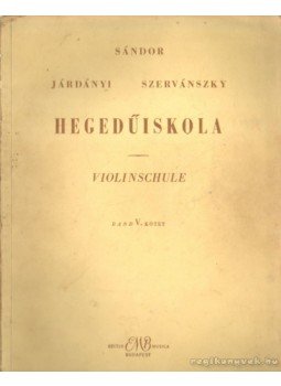 Járdányi Pál, Szervánszky Endre, Sándor Frigyes - Zeneiskola V. kötet Járdányi Pál, Szervánszky Endre, Sándor Frigyes - Zeneiskola V. kötet, Budapest 1967 antikvár könyv