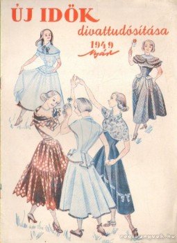 - Új Idők divattudósítása 1949 nyár - Új Idők divattudósítása 1949 nyár, Budapest 1949 antikvár könyv