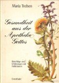 Maria Treben - Gesundheit aus der Apotheke Gottes