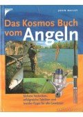 John Bailey - Das Kosmos Buch vom Angeln