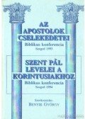 Benyik György (szerk.) - Az apostolok cselekedetei / Szent Pál levelei a korintusiakhoz
