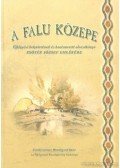 Harangozó Imre - A falu közepe