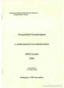 Mádi Csaba dr. - Nemzetközi Gazdaságtan Mádi Csaba dr. - Nemzetközi Gazdaságtan, Budapest 1996 antikvár könyv