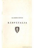 Vitéz Erdélyi István - Kárpátalja