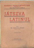 Dr. Magyar László - Játszva latinul