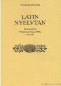 Szabadi István - Latin nyelvtan