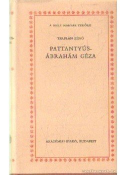 Terplán Zénó - Pattantyús-Ábrahám Géza Terplán Zénó - Pattantyús-Ábrahám Géza, Budapest 1984 antikvár könyv