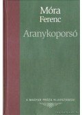 Móra Ferenc - Aranykoporsó