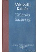Mikszáth Kálmán - Különös házasság