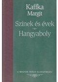 Kaffka Margit - Színek és évek / Hangyaboly