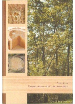 Veres Réka - Faipari anyag- és gyártásismeret Veres Réka - Faipari anyag- és gyártásismeret, Pécs 2008 antikvár könyv
