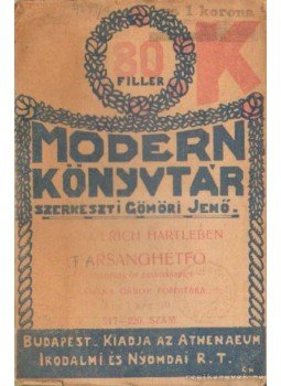 Hartleben, Erich Otto - Farsanghétfő Hartleben, Erich Otto - Farsanghétfő, Budapest 0 antikvár könyv