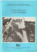 Dr. Starosolszky Ödön - Tanulmányút a Balatonhoz