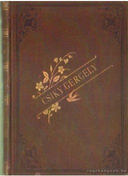 Csiky Gergely - Munkányi Csiky Gergely - Munkányi, Budapest 1882 antikvár könyv