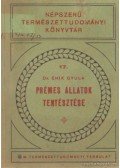 Dr. Éhik Gyula - Prémes állatok tenyésztése