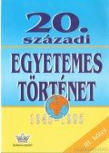 Diószegi István,Harsányi Iván,Németh István - 20. századi egyetemes történet  III.