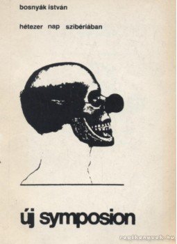 Bosnyák István - Hétezer nap Szibériában Bosnyák István - Hétezer nap Szibériában, 1986 antikvár könyv
