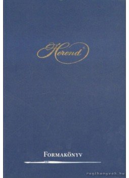 - Herend - Formakönyv - Herend - Formakönyv, Herend 1997 antikvár könyv