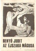 Benyó Judit - Az éjszaka mágusa