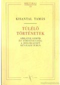 Kisantal Tamás - Túlélő történetek