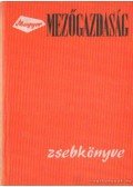 Horváth Sándor - Magyar mezőgazdaság  zsebkönyve 1969