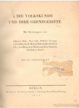 Több szerző - Die Volkskunde und Ihre Grenzgebiete Több szerző - Die Volkskunde und Ihre Grenzgebiete, Berlin 1925 antikvár könyv