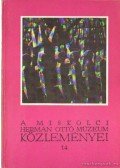 Szabadfalvi József - A Miskolci Herman Ottó Múzeum közleményei 14