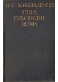 Friedlaender, Ludwig - Sitten Geschicte Roms (német-nyelvű)