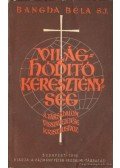 Bangha Béla - Világhóditó kereszténység