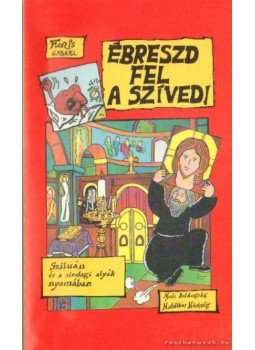 Gabriel, Floris - Ébreszd fel a szíved!,  1994 antikvár könyv