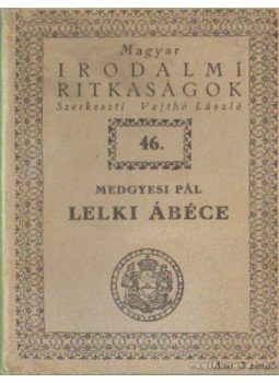 Medgyesi Pál - Lelki ábéce Medgyesi Pál - Lelki ábéce, Budapest 0 antikvár könyv