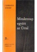 Cserháti József - Mindennap együtt az Úrral