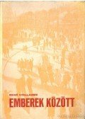 Voillaume, René - Emberek között
